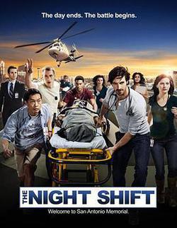 夜班醫生 第一季(The Night Shift Season 1)