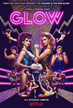 美女摔角聯盟 第一季(GLOW Season 1)