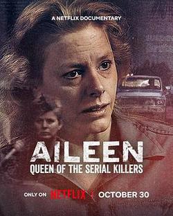 艾琳:連環殺手女王(Aileen: Queen of the Serial Killers)