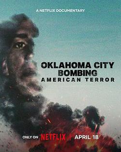 俄克拉荷馬城爆炸案：美國恐襲(Oklahoma City Bombing: American Terror)