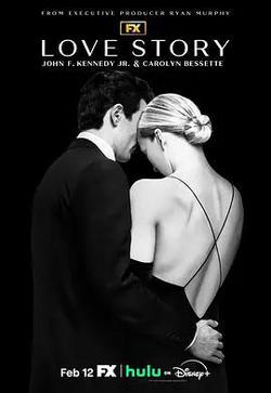 愛情故事：小約翰·甘迺迪與卡羅琳·貝塞特(Love Story: John F. Kennedy Jr. & Carolyn Bessette)